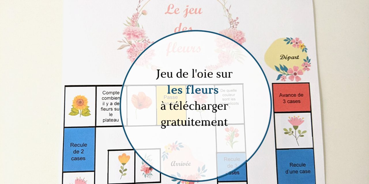 Le jeu de l’oie sur les fleurs